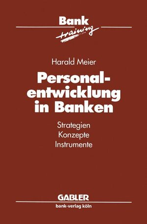 Buchcover Personalentwicklung in Banken  | EAN 9783409138451 | ISBN 3-409-13845-5 | ISBN 978-3-409-13845-1
