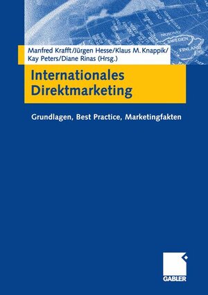 Internationales Direktmarketing: Grundlagen, Best Practice, Marketingfakten