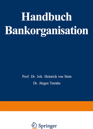 Buchcover Handbuch Bankorganisation | Johann Heinrich von Stein | EAN 9783409147262 | ISBN 3-409-14726-8 | ISBN 978-3-409-14726-2