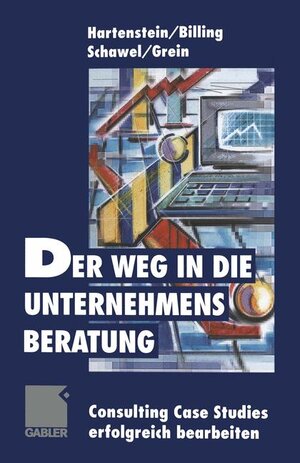 Buchcover Der Weg in die Unternehmensberatung | Martin Hartenstein | EAN 9783409188692 | ISBN 3-409-18869-X | ISBN 978-3-409-18869-2