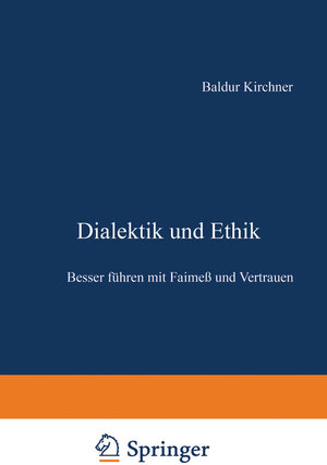 Buchcover Dialektik und Ethik | Baldur Kirchner | EAN 9783409191500 | ISBN 3-409-19150-X | ISBN 978-3-409-19150-0