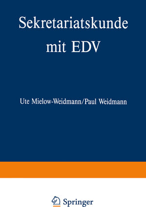 Buchcover Sekretariatskunde mit EDV | Ute Mielow-Weidmann | EAN 9783409197847 | ISBN 3-409-19784-2 | ISBN 978-3-409-19784-7