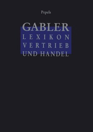 Buchcover Gabler Lexikon Vertrieb und Handel | Werner Pepels | EAN 9783409199162 | ISBN 3-409-19916-0 | ISBN 978-3-409-19916-2