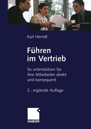 Führen im Vertrieb: So unterstützen Sie Ihre Mitarbeiter direkt und konsequent