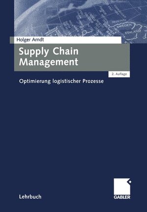 Supply Chain Management: Optimierung logistischer Prozesse