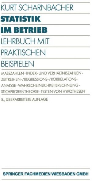 Statistik im Betrieb. Lehrbuch mit praktischen Beispielen