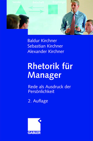 Buchcover Rhetorik für Manager | Baldur Kirchner | EAN 9783409291736 | ISBN 3-409-29173-3 | ISBN 978-3-409-29173-6