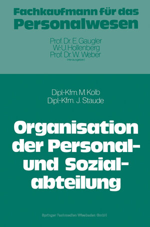 Buchcover Die Organisation der Personal- und Sozialabteilung | Meinulf Kolb | EAN 9783409316217 | ISBN 3-409-31621-3 | ISBN 978-3-409-31621-7