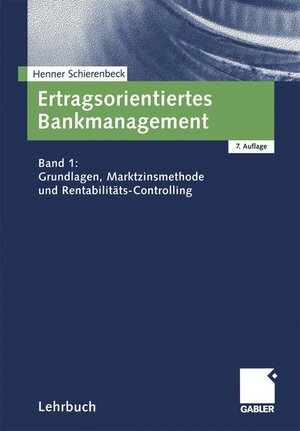 Buchcover Ertragsorientiertes Bankmanagement | Henner Schierenbeck | EAN 9783409750004 | ISBN 3-409-75000-2 | ISBN 978-3-409-75000-4