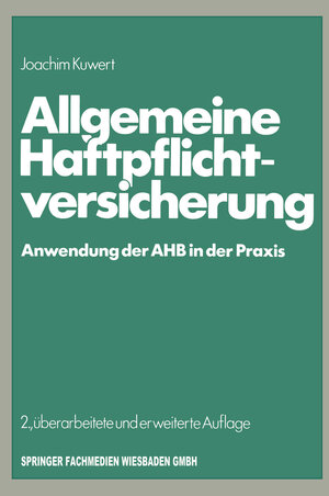 Buchcover Allgemeine Haftpflichtversicherung | Joachim Kuwert | EAN 9783409858533 | ISBN 3-409-85853-9 | ISBN 978-3-409-85853-3