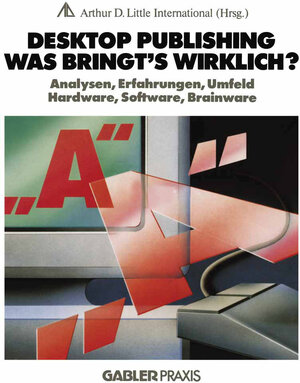 Buchcover Desktop Publishing — Was bringt’s wirklich? | NA Arthur D. Little Internat. | EAN 9783409960748 | ISBN 3-409-96074-0 | ISBN 978-3-409-96074-8
