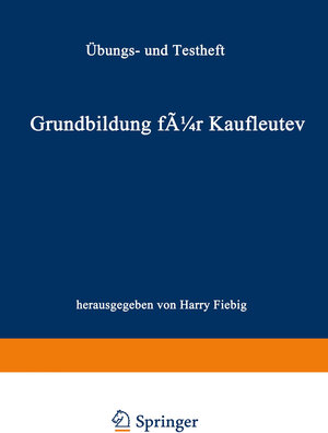 Buchcover Grundbildung für Kaufleute | Siegfried Reinhold | EAN 9783409972741 | ISBN 3-409-97274-9 | ISBN 978-3-409-97274-1
