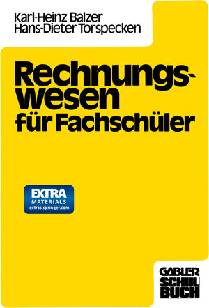 Buchcover Rechnungswesen für Fachschüler | Dipl.-Hdl. Karlheinz Balzer | EAN 9783409972918 | ISBN 3-409-97291-9 | ISBN 978-3-409-97291-8