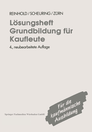 Buchcover Lösungsheft Grundbildung für Kaufleute | Siegfried Reinhold | EAN 9783409974141 | ISBN 3-409-97414-8 | ISBN 978-3-409-97414-1