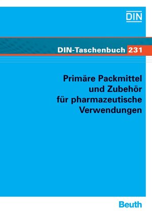 Buchcover Primäre Packmittel und Zubehör für pharmazeutische Verwendungen  | EAN 9783410154648 | ISBN 3-410-15464-7 | ISBN 978-3-410-15464-8