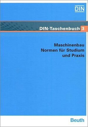 Maschinenbau. Normen für Studium und Praxis