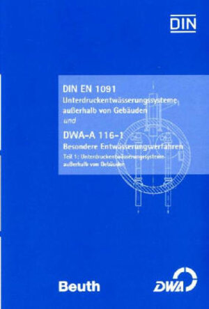 Buchcover DIN EN 1091 Unterdruckentwässerungssysteme außerhalb von Gebäuden  | EAN 9783410160465 | ISBN 3-410-16046-9 | ISBN 978-3-410-16046-5