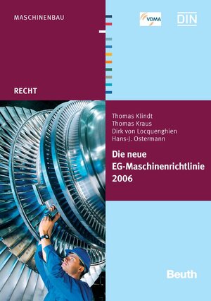 Buchcover Die neue EG-Maschinenrichtlinie 2006/42/EG | Thomas Klindt | EAN 9783410165187 | ISBN 3-410-16518-5 | ISBN 978-3-410-16518-7