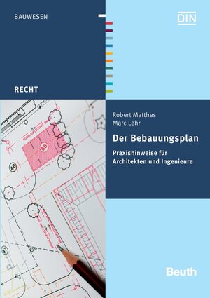 Buchcover Der Bebauungsplan | Marc Lehr | EAN 9783410175612 | ISBN 3-410-17561-X | ISBN 978-3-410-17561-2