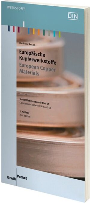 Buchcover Europäische Kupferwerkstoffe | Karlheinz Rosan | EAN 9783410176282 | ISBN 3-410-17628-4 | ISBN 978-3-410-17628-2