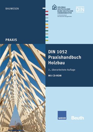 Buchcover DIN 1052 Praxishandbuch Holzbau | A. Felkel | EAN 9783410177104 | ISBN 3-410-17710-8 | ISBN 978-3-410-17710-4