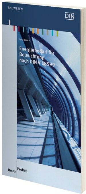 Buchcover Energiebedarf für Beleuchtung nach DIN V 18599 | Lutz Dorsch | EAN 9783410177746 | ISBN 3-410-17774-4 | ISBN 978-3-410-17774-6