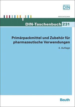 Buchcover Primärpackmittel und Zubehör für pharmazeutische Verwendungen  | EAN 9783410212584 | ISBN 3-410-21258-2 | ISBN 978-3-410-21258-4