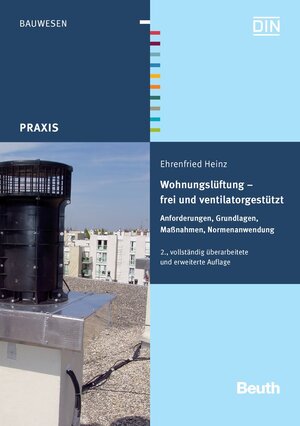 Buchcover Wohnungslüftung - frei und ventilatorgestützt | Ehrenfried Heinz | EAN 9783410213017 | ISBN 3-410-21301-5 | ISBN 978-3-410-21301-7