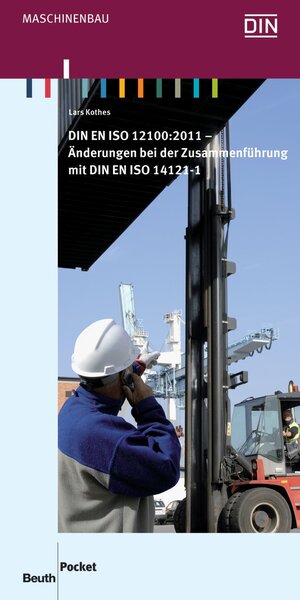 Buchcover DIN EN ISO 12100:2011 | Lars Kothes | EAN 9783410214410 | ISBN 3-410-21441-0 | ISBN 978-3-410-21441-0