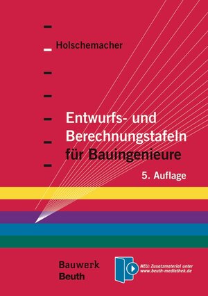 Buchcover Entwurfs- und Berechnungstafeln für Bauingenieure  | EAN 9783410219552 | ISBN 3-410-21955-2 | ISBN 978-3-410-21955-2
