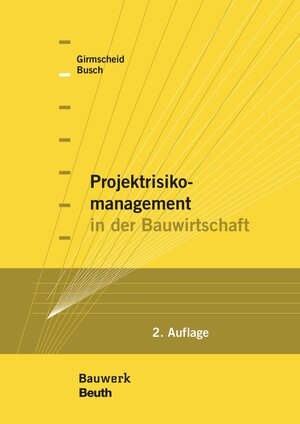 Buchcover Projektrisikomanagement in der Bauwirtschaft | Thorsten A. Busch | EAN 9783410223153 | ISBN 3-410-22315-0 | ISBN 978-3-410-22315-3