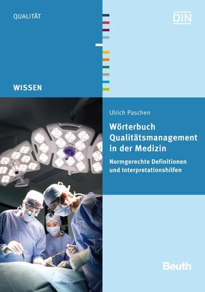Buchcover Wörterbuch Qualitätsmanagement in der Medizin - Buch mit E-Book | Ulrich Paschen | EAN 9783410224662 | ISBN 3-410-22466-1 | ISBN 978-3-410-22466-2