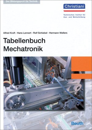 Buchcover Tabellenbuch Mechatronik | Alfred Kruft | EAN 9783410226864 | ISBN 3-410-22686-9 | ISBN 978-3-410-22686-4