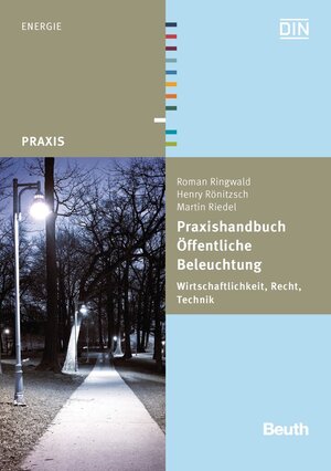 Buchcover Praxishandbuch Öffentliche Beleuchtung | Martin Riedel | EAN 9783410233596 | ISBN 3-410-23359-8 | ISBN 978-3-410-23359-6