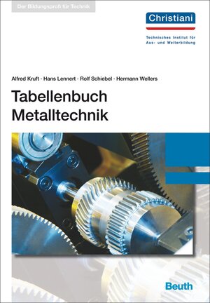 Buchcover Tabellenbuch Metalltechnik | Alfred Kruft | EAN 9783410235941 | ISBN 3-410-23594-9 | ISBN 978-3-410-23594-1