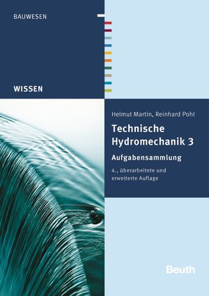 Buchcover Technische Hydromechanik 3 | Helmut Martin | EAN 9783410241300 | ISBN 3-410-24130-2 | ISBN 978-3-410-24130-0