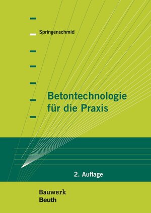 Buchcover Betontechnologie für die Praxis | Rupert Springenschmid | EAN 9783410244677 | ISBN 3-410-24467-0 | ISBN 978-3-410-24467-7