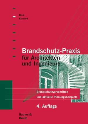 Buchcover Brandschutz-Praxis für Architekten und Ingenieure | Hans Michael Bock | EAN 9783410247463 | ISBN 3-410-24746-7 | ISBN 978-3-410-24746-3