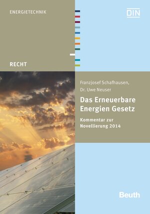 Buchcover Das Erneuerbare Energien Gesetz | Uwe Neuser | EAN 9783410248880 | ISBN 3-410-24888-9 | ISBN 978-3-410-24888-0