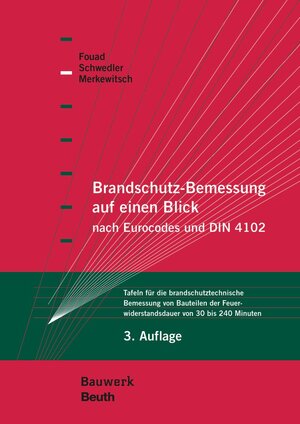 Buchcover Brandschutz-Bemessung auf einen Blick nach Eurocodes und DIN 4102 | Nabil A. Fouad | EAN 9783410249870 | ISBN 3-410-24987-7 | ISBN 978-3-410-24987-0