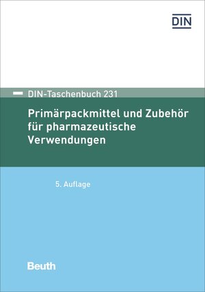 Buchcover Primärpackmittel und Zubehör für pharmazeutische Verwendungen  | EAN 9783410250517 | ISBN 3-410-25051-4 | ISBN 978-3-410-25051-7