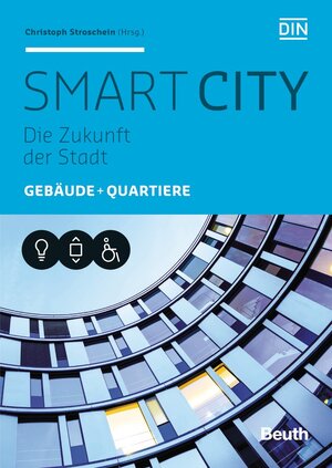 Buchcover Smart City | Christoph Stroschein | EAN 9783410251217 | ISBN 3-410-25121-9 | ISBN 978-3-410-25121-7