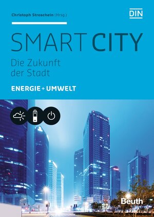 Buchcover Smart City | Christoph Stroschein | EAN 9783410251248 | ISBN 3-410-25124-3 | ISBN 978-3-410-25124-8