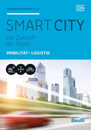 Buchcover Smart City | Christoph Stroschein | EAN 9783410251279 | ISBN 3-410-25127-8 | ISBN 978-3-410-25127-9