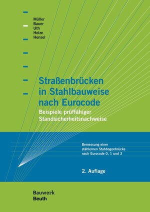 Buchcover Straßenbrücken in Stahlbauweise nach Eurocode | Thomas Bauer | EAN 9783410251699 | ISBN 3-410-25169-3 | ISBN 978-3-410-25169-9
