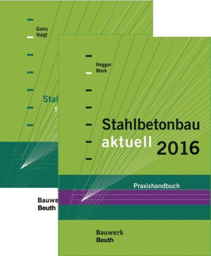 Buchcover Stahlbetonbau aktuell 2016 + Stahlbetonbau-Praxis Band 3 - Tragwerksplanung im Bestand | Alfons Goris | EAN 9783410257134 | ISBN 3-410-25713-6 | ISBN 978-3-410-25713-4