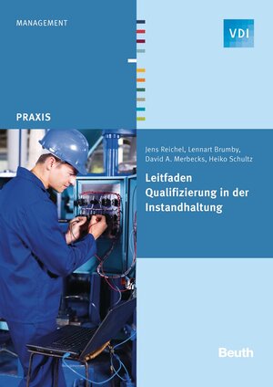 Buchcover Leitfaden Qualifizierung in der Instandhaltung | Lennart Brumby | EAN 9783410257165 | ISBN 3-410-25716-0 | ISBN 978-3-410-25716-5