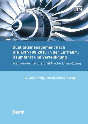 Buchcover Qualitätsmanagement nach DIN EN 9100:2018 in der Luftfahrt, Raumfahrt und Verteidigung | Joachim Zarrath | EAN 9783410262886 | ISBN 3-410-26288-1 | ISBN 978-3-410-26288-6