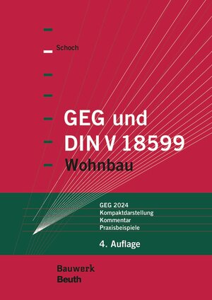 Buchcover GEG und DIN V 18599 | Torsten Schoch | EAN 9783410265986 | ISBN 3-410-26598-8 | ISBN 978-3-410-26598-6