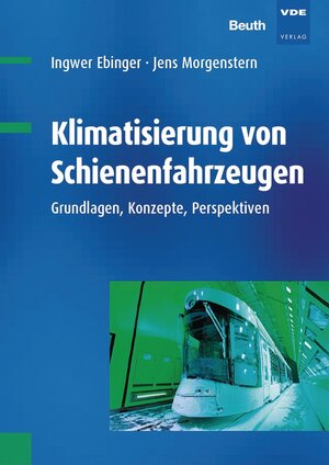 Buchcover Klimatisierung von Schienenfahrzeugen | Ingwer Ebinger | EAN 9783410268550 | ISBN 3-410-26855-3 | ISBN 978-3-410-26855-0